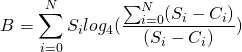 \[ B = \sum_{i=0}^{N}{S_i log_4( \frac{\sum _{i=0}^{N} (S_i - C_i) }{(S_i - C_i)}) } \]