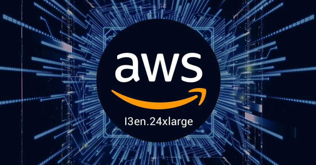 AWS new I3en Meganode - Bigger Nodes for Bigger Data