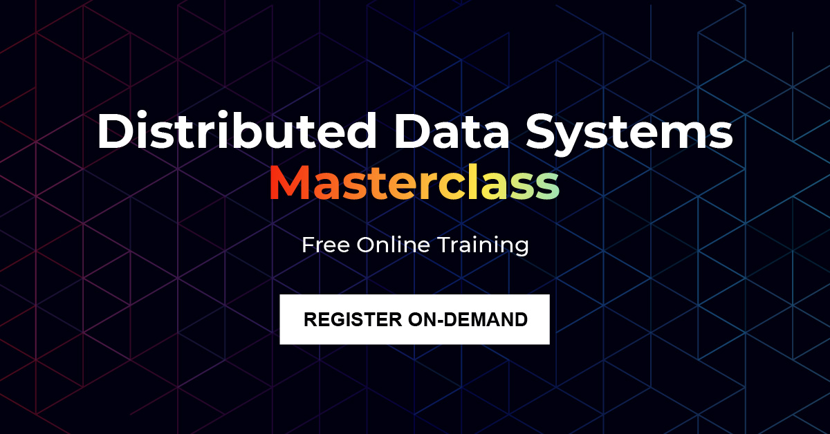 Masterclass | Best Practices for Distributed Data Systems