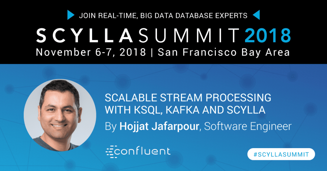 ScyllaDB Summit Preview: Scalable Stream Processing with KSQL, Kafka and ScyllaDB