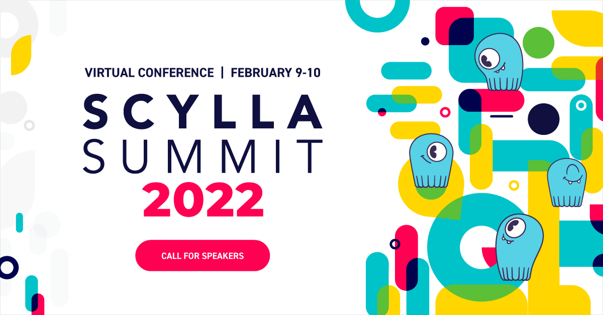 Summit Schedule 2022 Scylla Summit 2022 Call For Speakers - Scylladb
