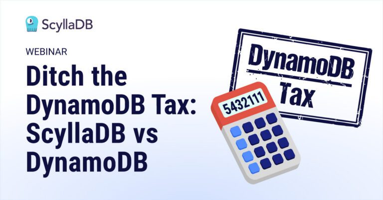 Ditch the DynamoDB Tax: ScyllaDB vs DynamoDB