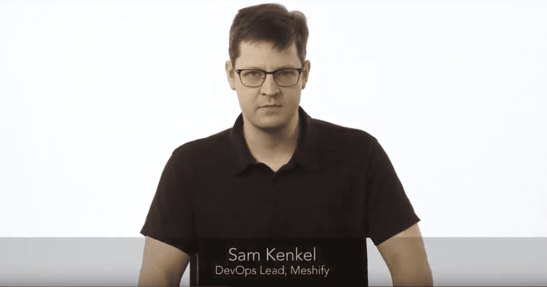 Sam Kenkel, Meshify