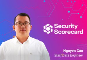 ScyllaDB Summit 2023 Speaker – Nguyen Cao, Security Scorecard, Staff Data Engineer