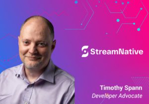 ScyllaDB Summit 2023 Speaker – Timothy Spann, SteamNative, Developer Advocate