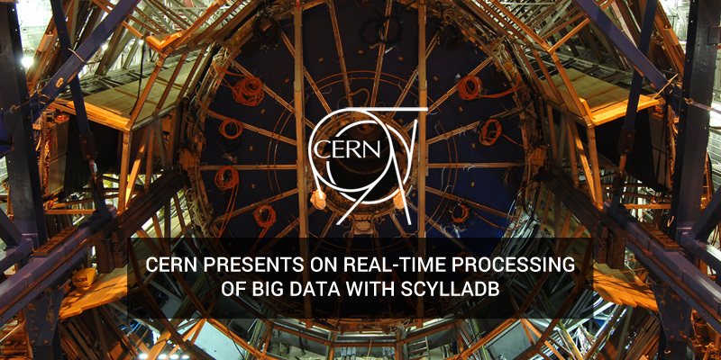 CERN real-time processing of big data with ScyllaDB graphic