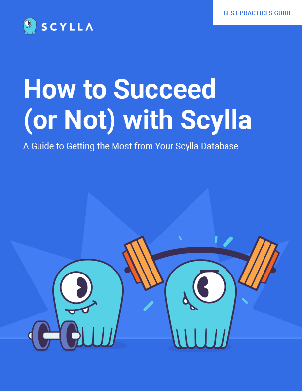 How to Succeed (or Not) with ScyllaDB